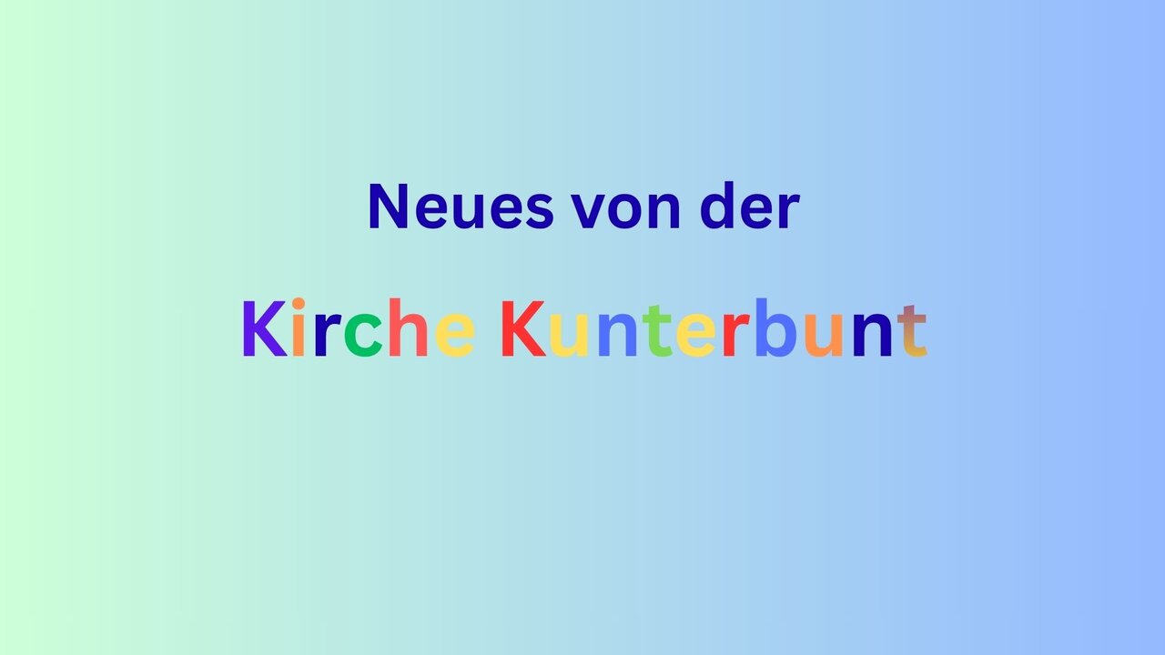Kirche Kunterbunt